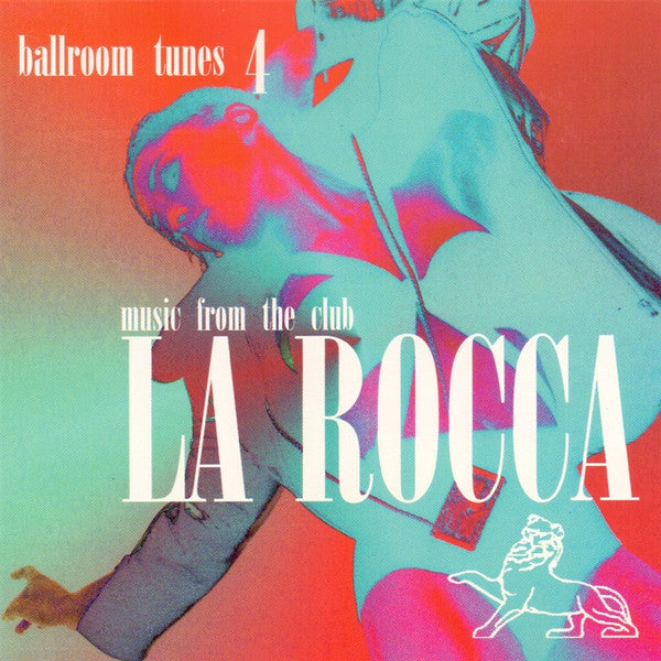 Various - Ballroom Tunes 4 - Music From The Club La Rocca