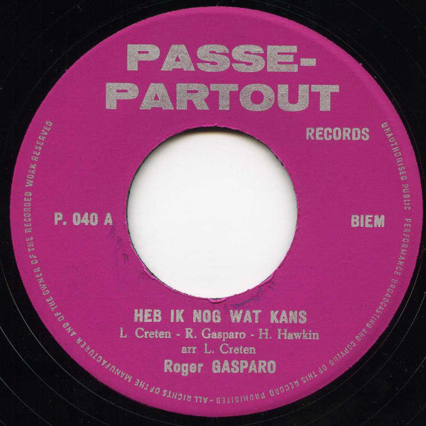 Roger Gasparo -Heb Ik Nog Wat Kans / De Regen