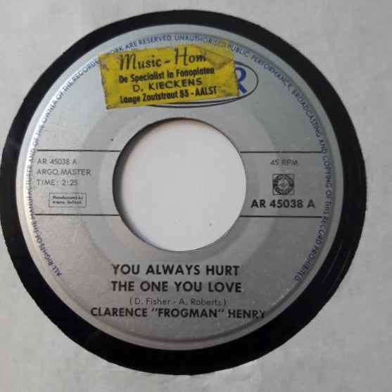 Clarence "Frogman" Henry -You Always Hurt The One You Love