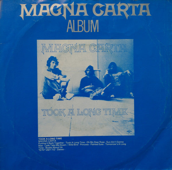 Magna Carta -Took A Long Time