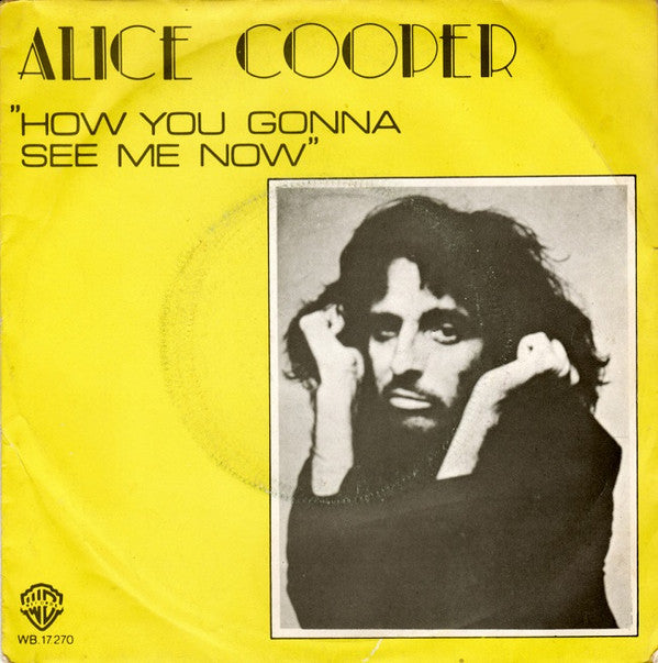 Alice Cooper (2) - How You Gonna See Me Now