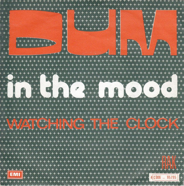 Dum* -In The Mood / Watching The Clock