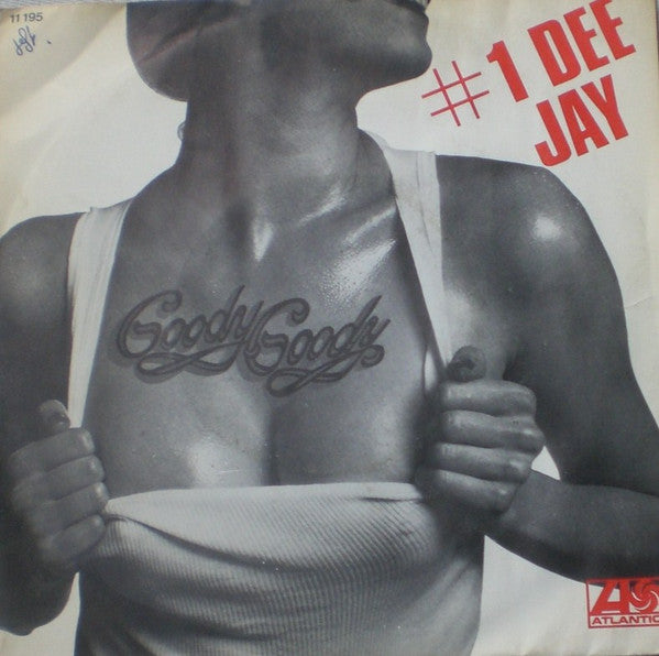 Goody Goody -#1 Dee Jay