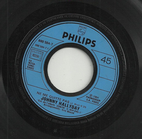 Johnny Hallyday -Ne Me Quitte Pas / La Garce