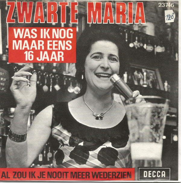 Zwarte Maria - Was Ik Nog Maar Eens 16 Jaar