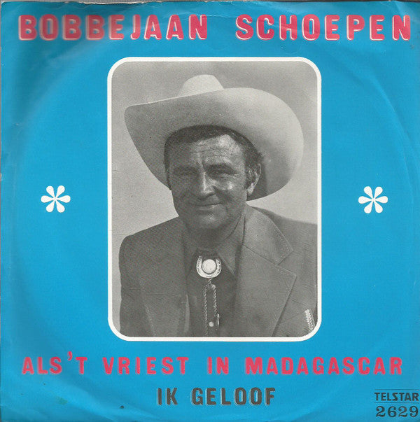 Bobbejaan Schoepen - Als 't Vriest In Madagascar