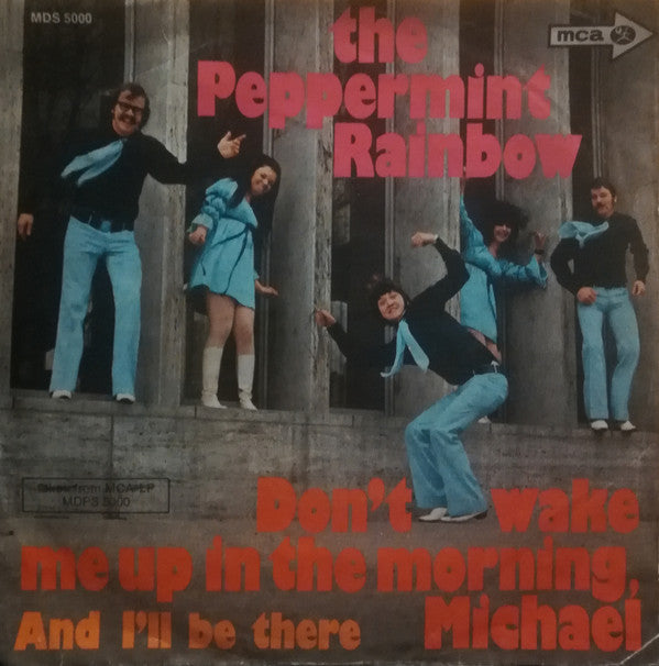 The Peppermint Rainbow -Don't Wake Me Up In The Morning, Michael