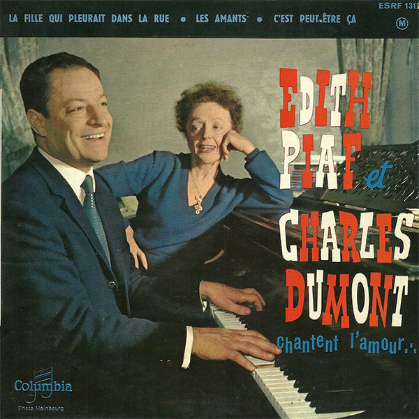 Edith Piaf Et Charles Dumont -Chantent L'amour...