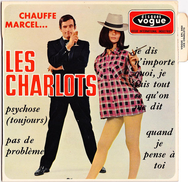 Les Charlots -Chauffe Marcel...