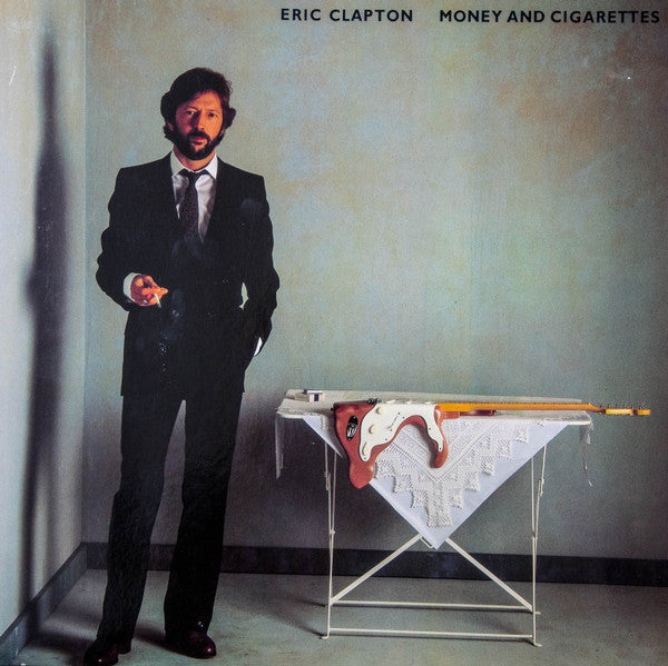 Eric Clapton -Money And Cigarettes