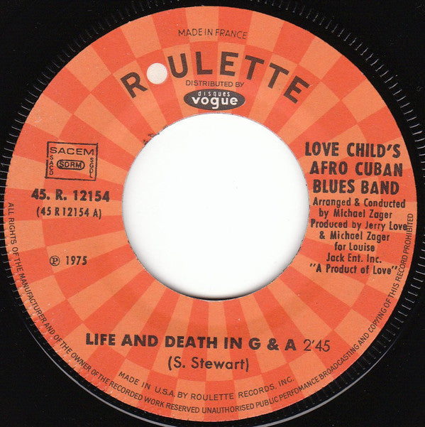 Love Childs Afro Cuban Blues Band -Life And Death In G & A / Bang Bang