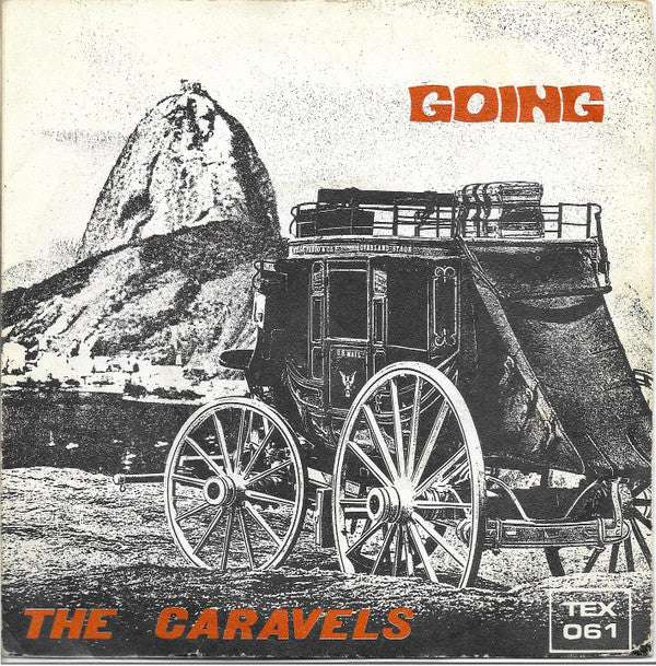 The Caravels -Caravan / Going