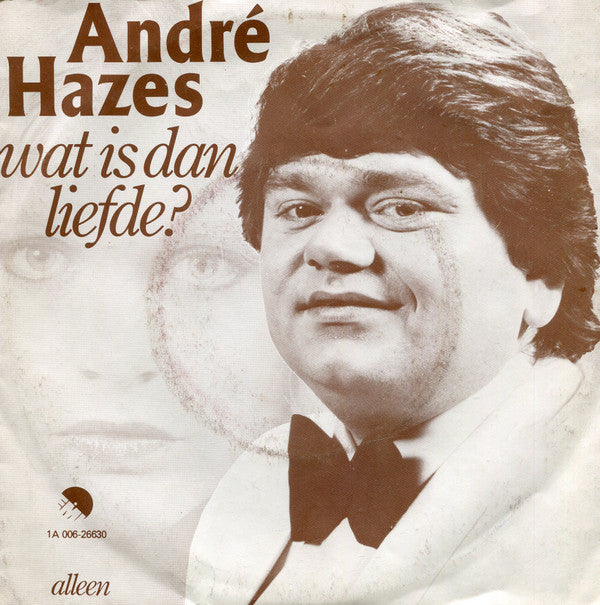 André Hazes -Wat Is Dan Liefde?