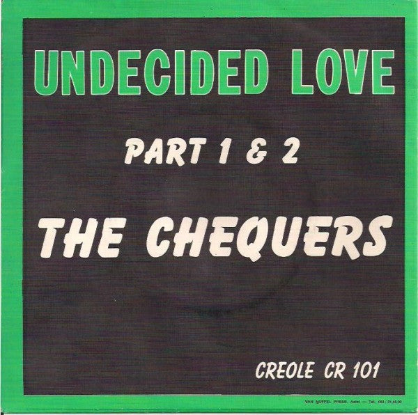 The Chequers -Undecided Love (Part 1 & 2)