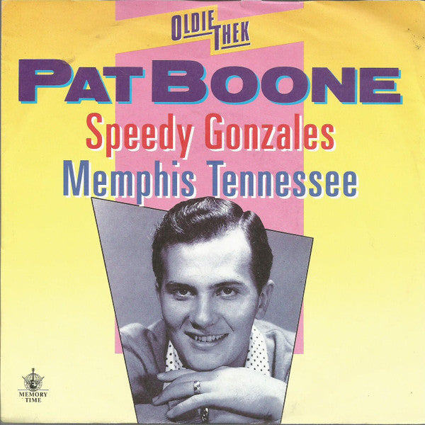 Pat Boone -Speedy Gonzales / Memphis Tennessee