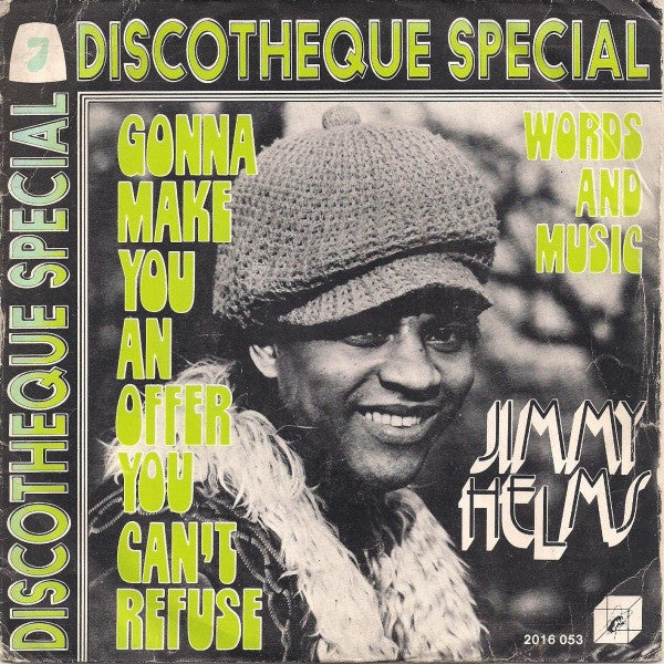 Jimmy Helms -Gonna Make You An Offer You Can't Refuse