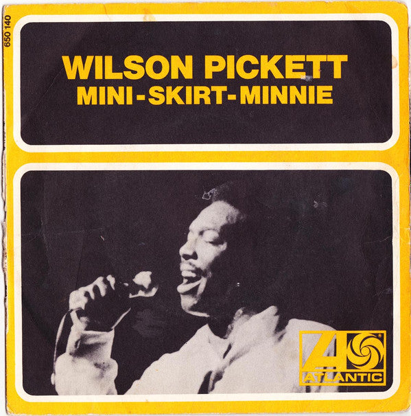Wilson Pickett - Mini-Skirt Minnie