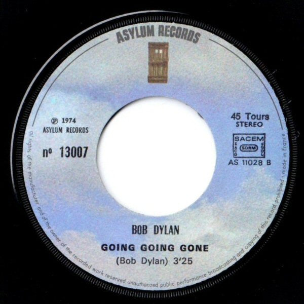 Bob Dylan -Something There Is About You / Going Going Gone