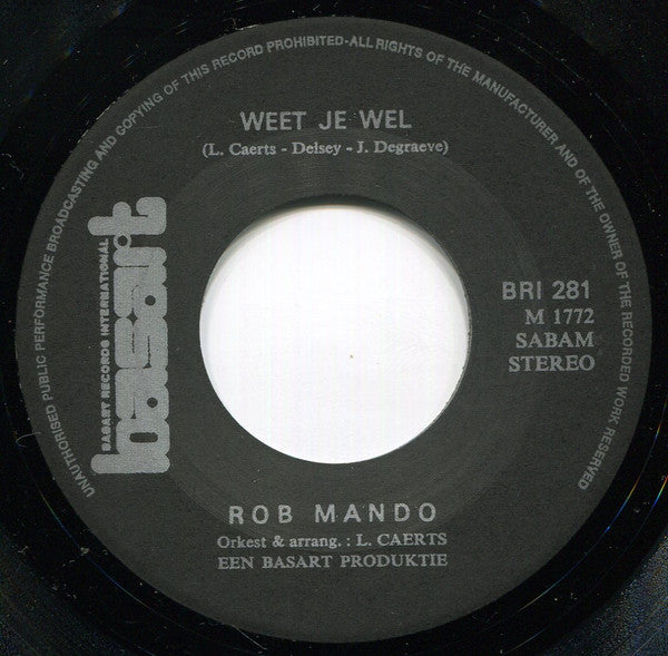 Rob Mando -Weet Je Wel