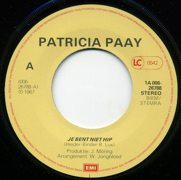 Patricia Paay -Je Bent Niet Hip / Wat Moet Ik Doen
