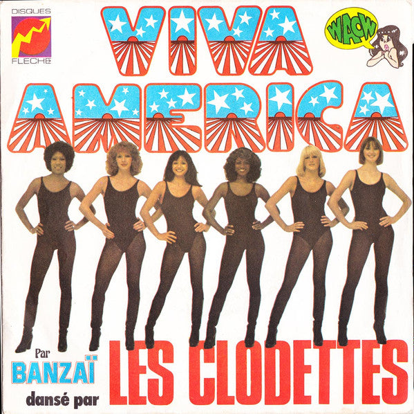 Banzaï* Dansé Par Les Clodettes -Viva America