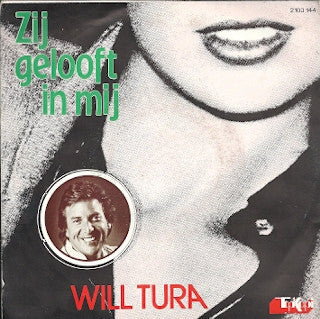 Will Tura -Hello Goodbye / Zij Gelooft In Mij