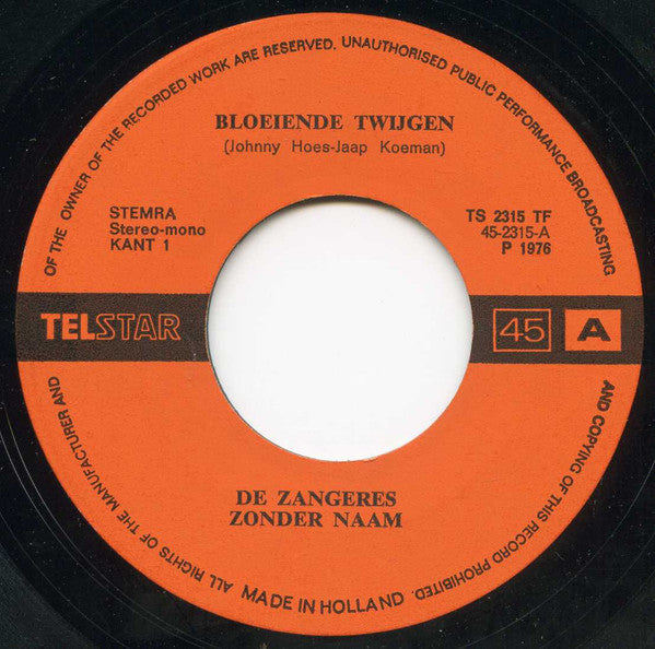 De Zangeres Zonder Naam* -Bloeiende Twijgen / Ik Ga Pappie Tegemoet!