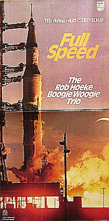 The Rob Hoeke Boogie Woogie Trio -Ten Years From Count-Down - Full Speed