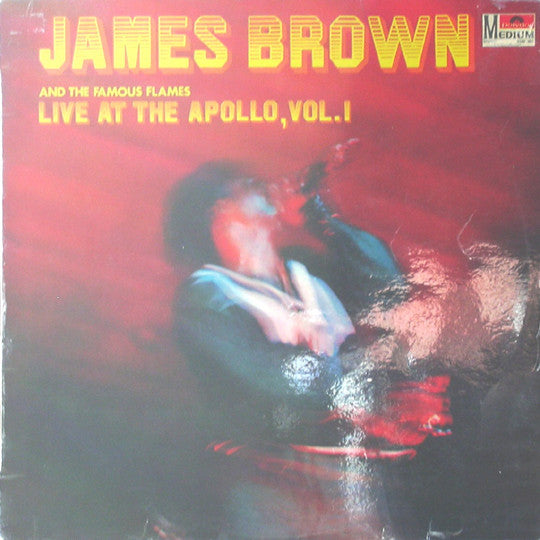 James Brown &amp; The Famous Flames - Live At The Apollo Vol.1