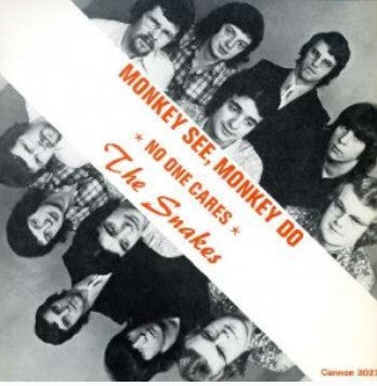 The Snakes (3) - Monkey See, Monkey Do / No One Cares