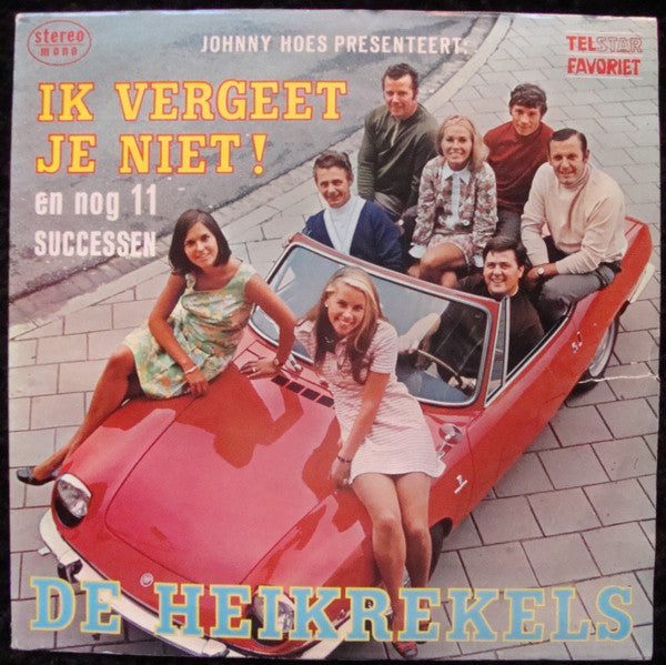 De Heikrekels -Ik Vergeet Je Niet!