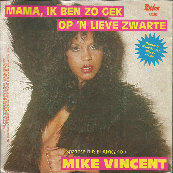 Mike Vincent (2) -Mama, Ik Ben Zo Gek Op 'n Lieve Zwarte