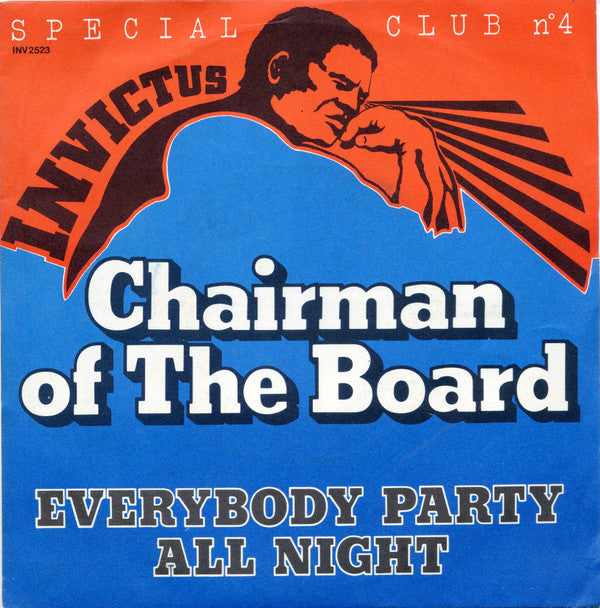 Chairman Of The Board* -Everybody Party All Night / Morning Glory (Instrumental)