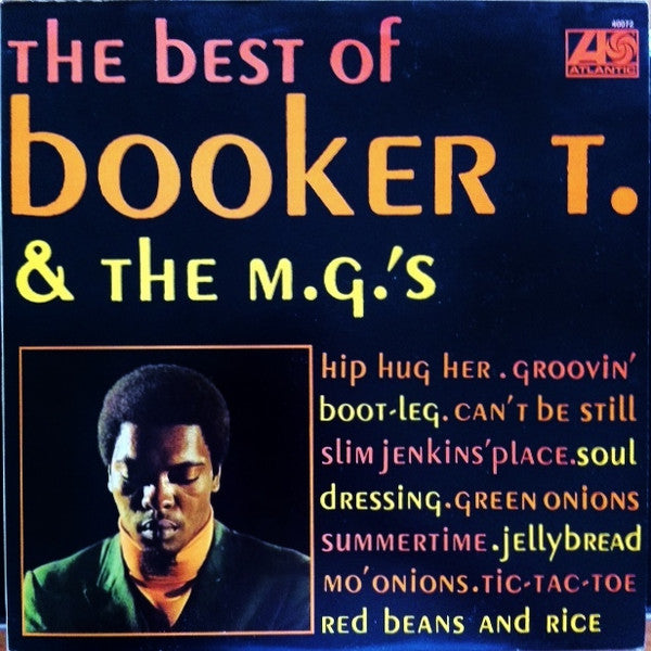 Booker T. &amp; The M.G.'s* - The Best Of Booker T. &amp; The M.G.'s