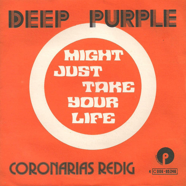 Deep Purple - Might Just Take Your Life