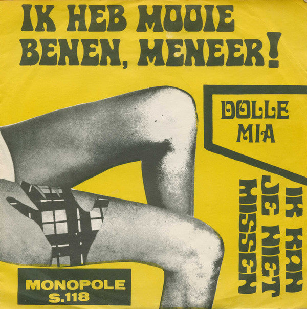 Dolle Mia -Ik Heb Mooie Benen, Meneer! / Ik Kan Je Niet Missen