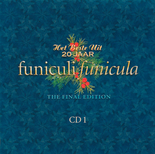 Various - Het Beste Uit 20 Jaar Funiculi Funicula - The Final Edition