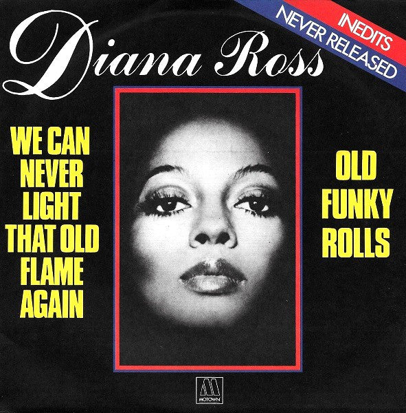 Diana Ross -We Can Never Light That Old Flame Again