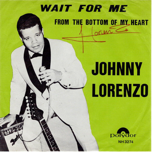 Johnny Lorenzo -Wait For Me