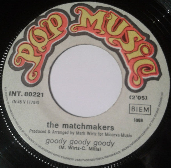 The Matchmakers (2) -Baby Make Me Happy / Goody Goody Goody