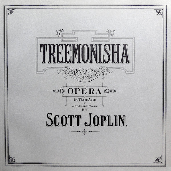 Scott Joplin -Treemonisha (Original Cast Recording)