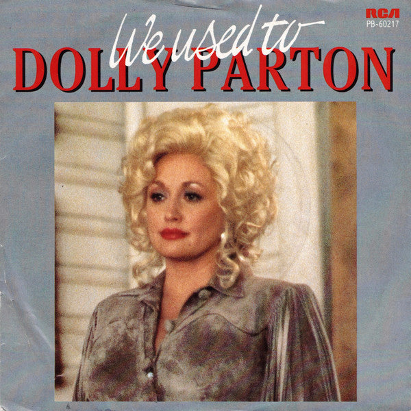 Dolly Parton -We Used To