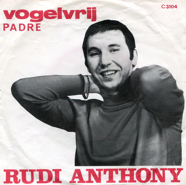 Rudi Anthony - Vogelvrij / Padre