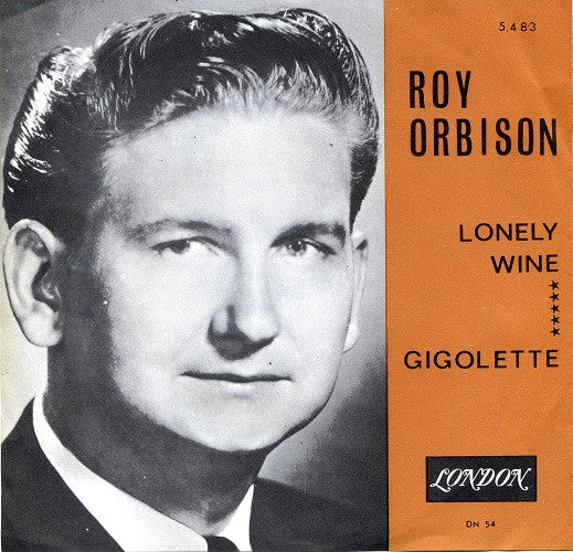 Roy Orbison -Lonely Wine