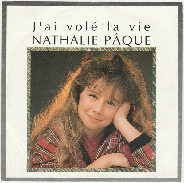 Nathalie Pâque -J'ai Volé La Vie