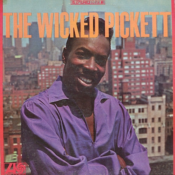 Wilson Pickett -The Wicked Pickett