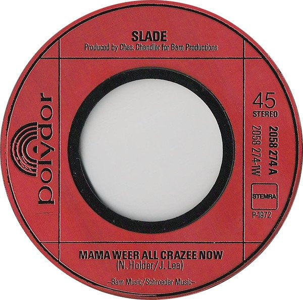 Slade -Mama Weer All Crazee Now