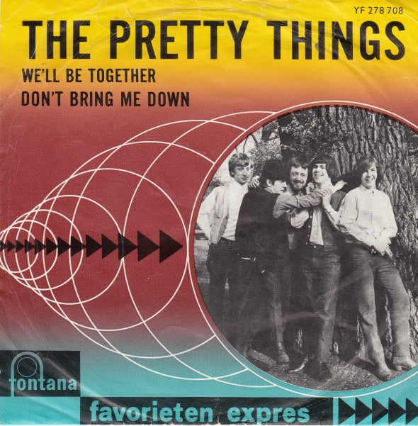The Pretty Things -Don't Bring Me Down / We'll Be Together