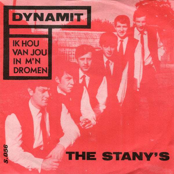 The Stany's -Ik Hou Van Jou In M'n Dromen / Dynamit