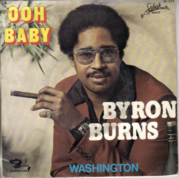 Byron Burns -Ooh Baby / Washington